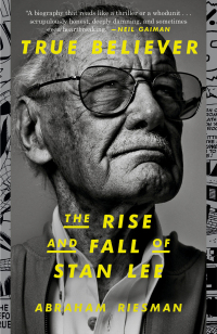 Cover image: True Believer: The Rise and Fall of Stan Lee 9780593135730