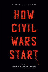 Cover image: How Civil Wars Start 9780593137789