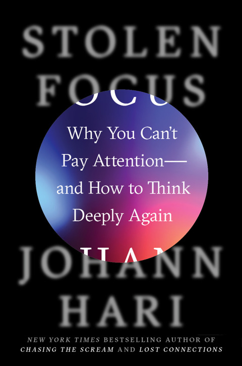 Stolen Focus : Why You Can't Pay Attention--and How to Think Deeply Again - FULL INSTANT DOWNLOAD | PDF DOCX EPUB
