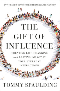 Cover image: The Gift of Influence 9780593138632