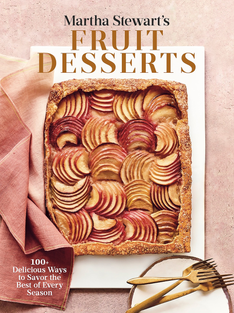Martha Stewart's Fruit Desserts: 100+ Delicious Ways to Savor the Best of Every Season: A Baking Book - FULL INSTANT DOWNLOAD | PDF DOCX EPUB