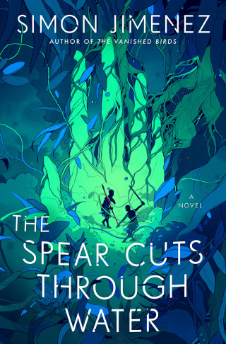 Cover image: The Spear Cuts Through Water 9780593156599
