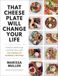 Cover image: That Cheese Plate Will Change Your Life 9780593157596