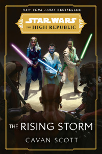 Cover image: Star Wars: The Rising Storm (The High Republic) 9780593159415