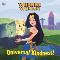 Cover image: Universal Kindness! (DC Super Heroes: Wonder Woman) 9780593172513