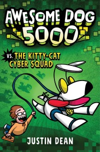 Cover image: Awesome Dog 5000 vs. The Kitty-Cat Cyber Squad (Book 3) 9780593172827