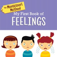Cover image: The Montessori Method: My First Book of Feelings 9780593173152