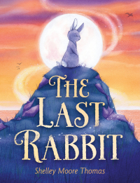 Cover image: The Last Rabbit 9780593173534