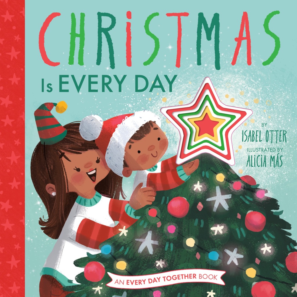 Christmas Is Every Day