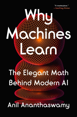 Cover image: Why Machines Learn 9780593185742