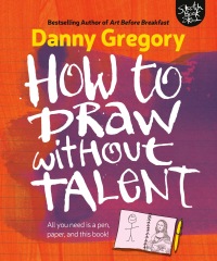 Cover image: How to Draw without Talent 9781440300592