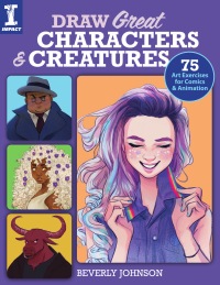 Cover image: Draw Great Characters and Creatures 9781440300813