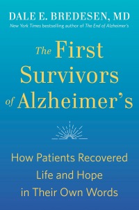 Cover image: The First Survivors of Alzheimer's 9780593192429
