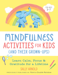 Cover image: Mindfulness Activities for Kids (And Their Grown-ups) 9780593196878