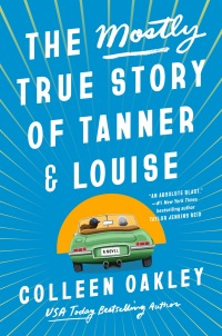 Cover image: The Mostly True Story of Tanner & Louise 9780593200803