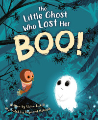 Cover image: The Little Ghost Who Lost Her Boo! 9780593202159