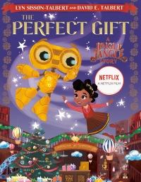 Cover image: The Perfect Gift: A Jingle Jangle Story 9780593203903