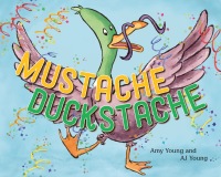 Cover image: Mustache Duckstache 9780593205587