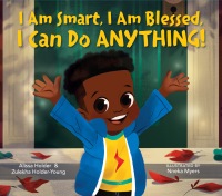 Cover image: I Am Smart, I Am Blessed, I Can Do Anything! 9780593206607
