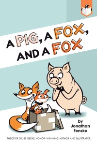 Cover image: A Pig, a Fox, and a Fox 9781524792121