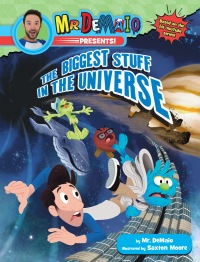 Cover image: Mr. DeMaio Presents!: The Biggest Stuff in the Universe 9780593224809