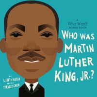 Cover image: Who Was Martin Luther King, Jr.?: A Who Was? Board Book 9780593222737