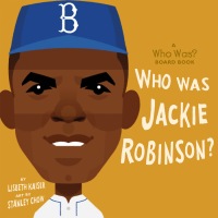 Cover image: Who Was Jackie Robinson?: A Who Was? Board Book 9780593223437