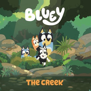 Cover image: Bluey: The Creek 9780593224571