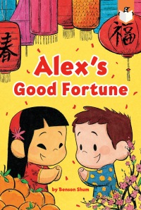 Cover image: Alex's Good Fortune 9780593222935