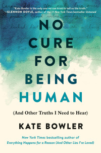 Cover image: No Cure for Being Human 9780593230770