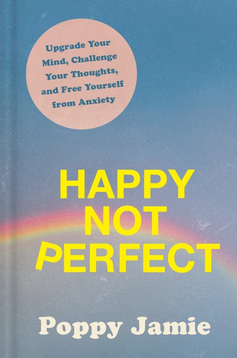 Happy Not Perfect : Upgrade Your Mind, Challenge Your Thoughts, and Free Yourself from Anxiety - FULL INSTANT DOWNLOAD | PDF DOCX EPUB