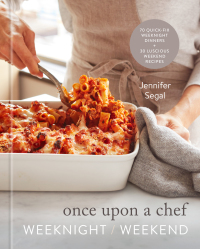 Cover image: Once Upon a Chef: Weeknight/Weekend 9780593231838