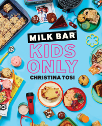 Cover image: Milk Bar: Kids Only 9780593231920