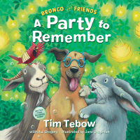Cover image: Bronco and Friends: A Party to Remember 9780593232040