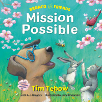 Cover image: Bronco and Friends: Mission Possible 9780593232064