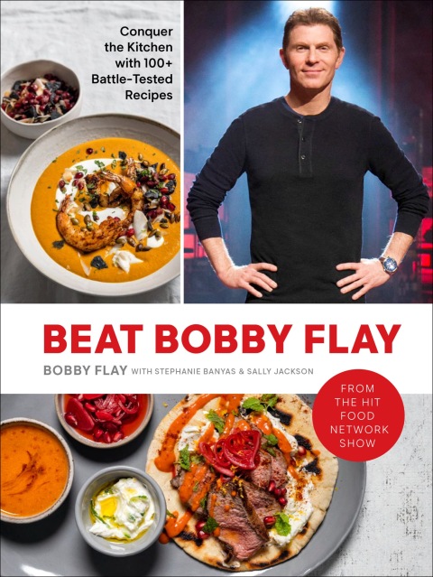 Beat Bobby Flay: Conquer the Kitchen with 100+ Battle-Tested Recipes: A Cookbook - FULL INSTANT DOWNLOAD | PDF DOCX EPUB
