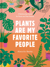 Cover image: Plants Are My Favorite People 9780593233771