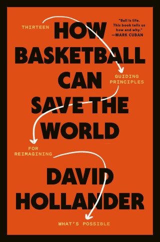 Cover image: How Basketball Can Save the World 9780593234907