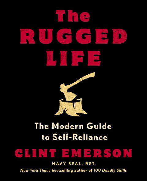 The Rugged Life : The Modern Guide to Self-Reliance: A Survival Guide - FULL INSTANT DOWNLOAD | PDF DOCX EPUB