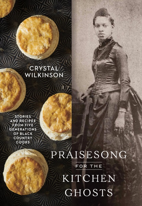Praisesong for the Kitchen Ghosts: Stories and Recipes from Five Generations of Black Country Cooks - FULL INSTANT DOWNLOAD | PDF DOCX EPUB
