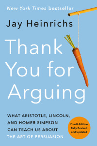 Cover image: Thank You for Arguing, Fourth Edition (Revised and Updated) 4th edition 9780593237380