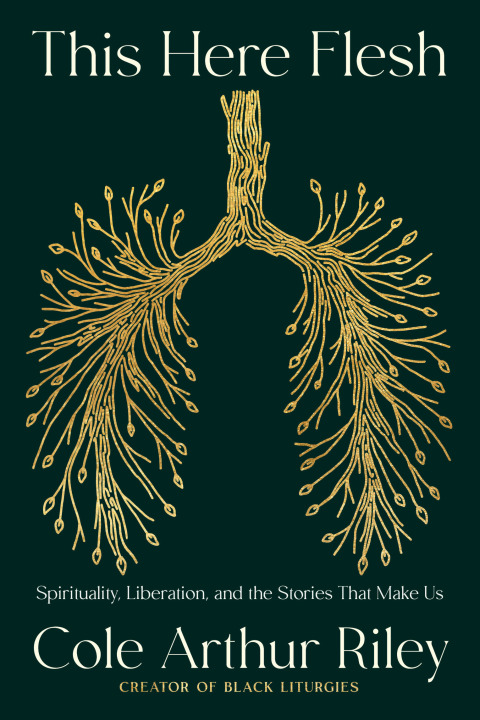 This Here Flesh : Spirituality, Liberation, and the Stories That Make Us - FULL INSTANT DOWNLOAD | PDF DOCX EPUB