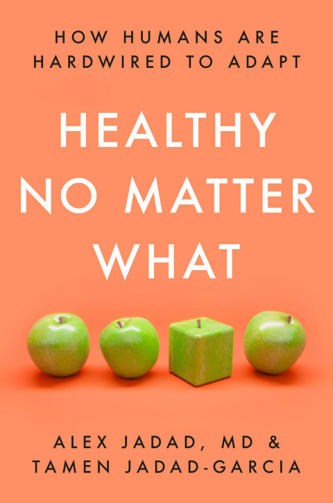 Healthy No Matter What : How Humans Are Hardwired to Adapt - FULL INSTANT DOWNLOAD | PDF DOCX EPUB