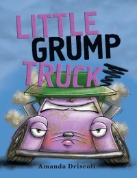 Cover image: Little Grump Truck 9780593300817