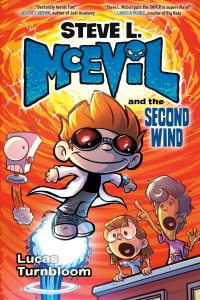 Cover image: Steve L. McEvil and the Second Wind 9780593301470