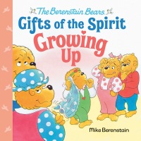 Cover image: Growing Up (Berenstain Bears Gifts of the Spirit) 9780593302521