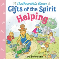 Cover image: Helping (Berenstain Bears Gifts of the Spirit) 9780593302569