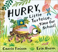 Cover image: Hurry, Little Tortoise, Time for School! 9780593305669