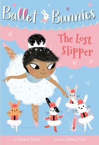Cover image: Ballet Bunnies #4: The Lost Slipper 9780593305720