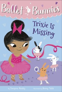 Cover image: Ballet Bunnies #6: Trixie Is Missing 9780593305782